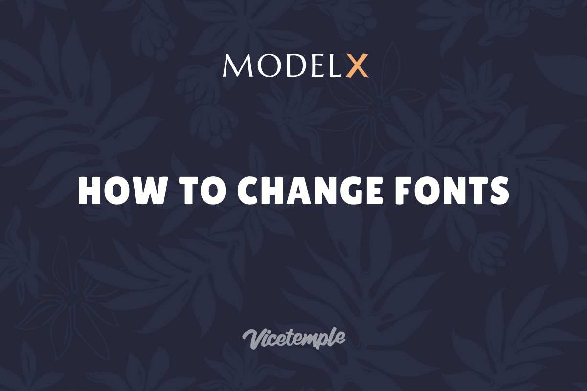 How To Change Fonts | Vicetemple